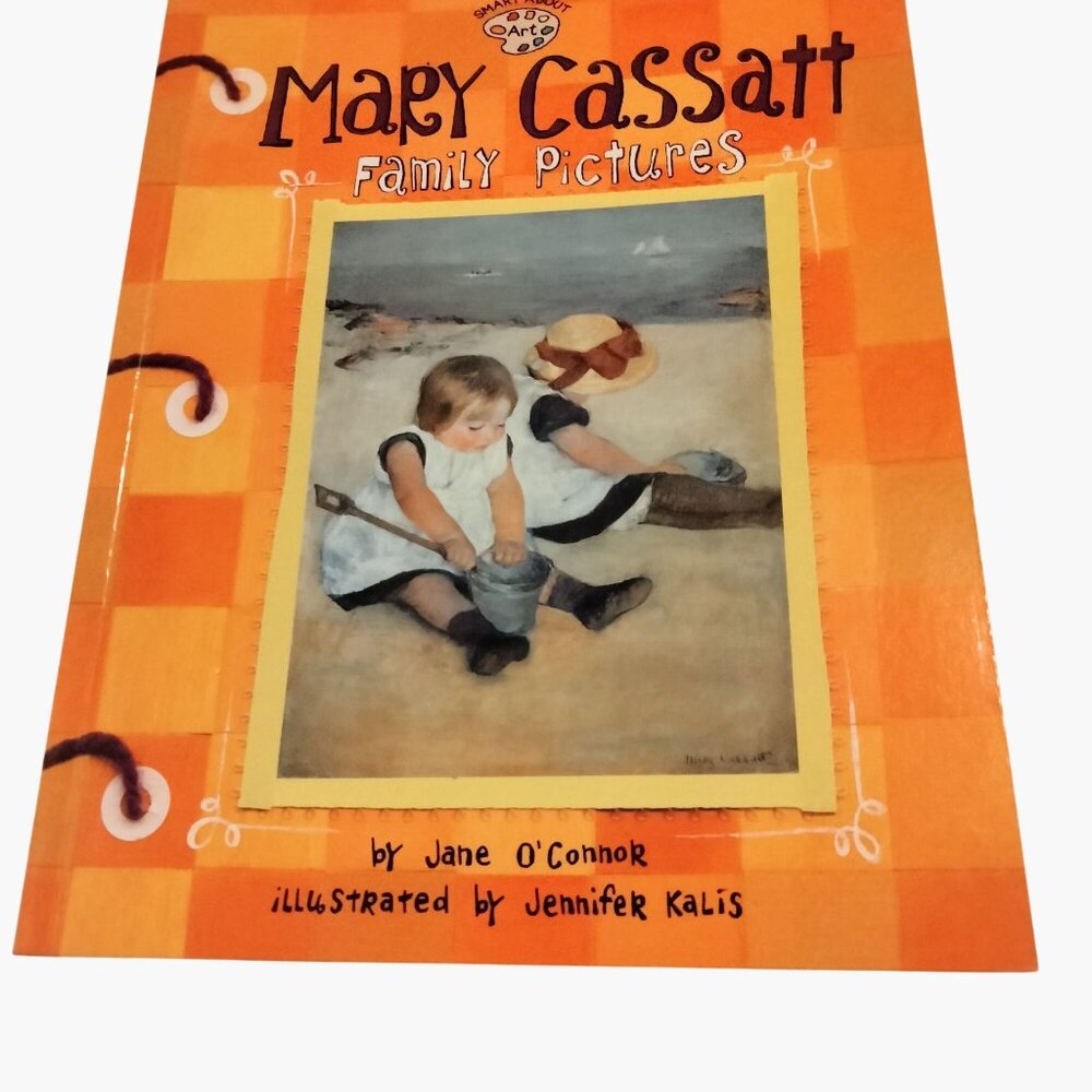Mary Cassatt Family Pictures Childrens Book Jane OConnor  Jennifer Kalis